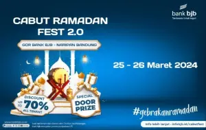 bank bjb Tebar Berbagai Promo Menarik di Bazar CABUT Ramadan Fest 2.0 Hadirkan Promo Diskon Hingga 70% 